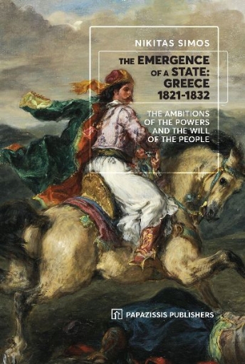 267801-The emergence of a state: Greece 1821-1832