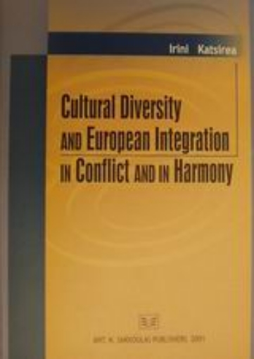 49781-Cultural Diversity and European Integration in Conflict and in Harmony